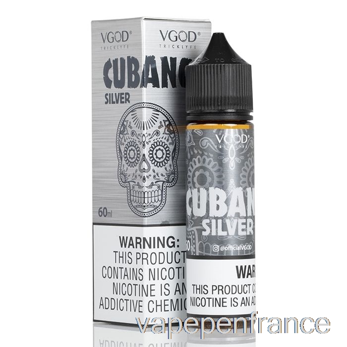 Argent Cubano - E-liquide Vgod - Stylo Vape 60 Ml 0 Mg